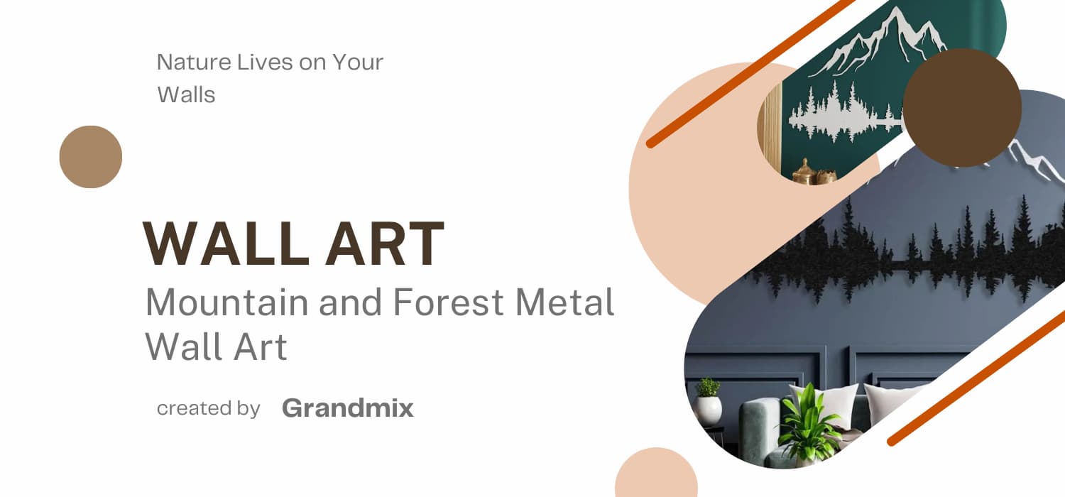 Mountain and Forest Metal Wall Art: How to Bring the Serenity of Nature Into Your Home